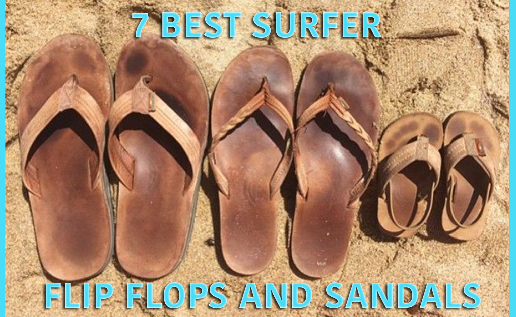 7 Best Surfer Flip Flops and Sandals review