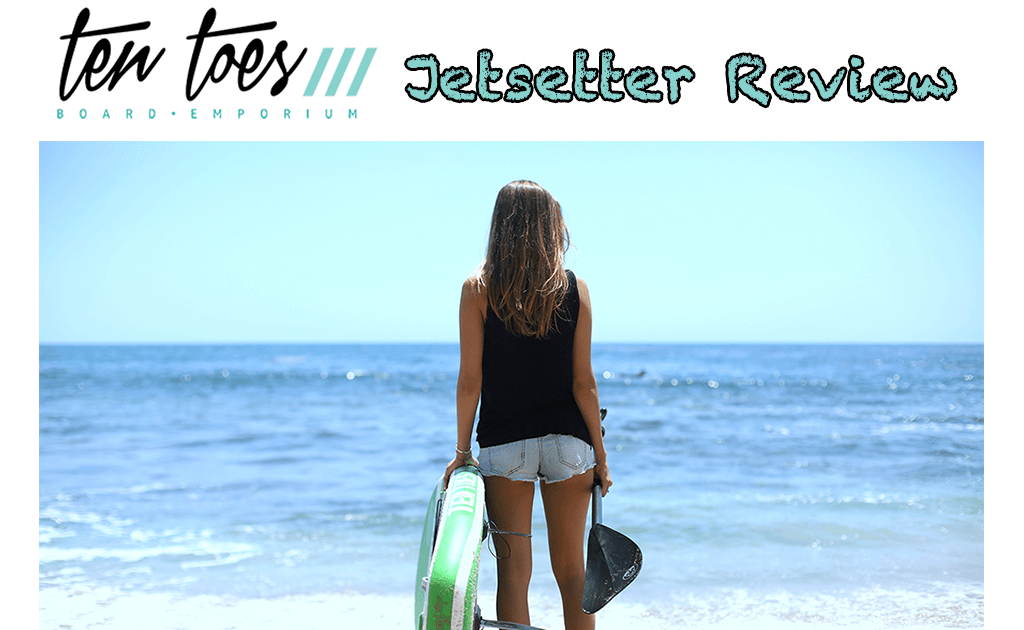 Ten Toes Jetsetter Review