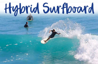 Hybrid Surfboard Ultimate Guide