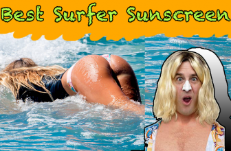 Ultimate Guide To The Best Surfer Sunscreen